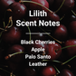Lilith scent notes list: Black Cherries, Apple, Palo Santo, Leather over a dark, moody pile of ripe cherries.