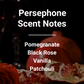 Persephone scent notes list: Pomegranate, Black Rose, Vanilla, Patchouli over a dark pomegranate background.